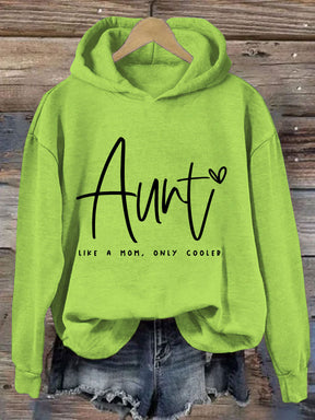 Auntie Like A Mom Only Cooler Hoodie