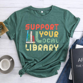 Support Your Local Library T-shirt