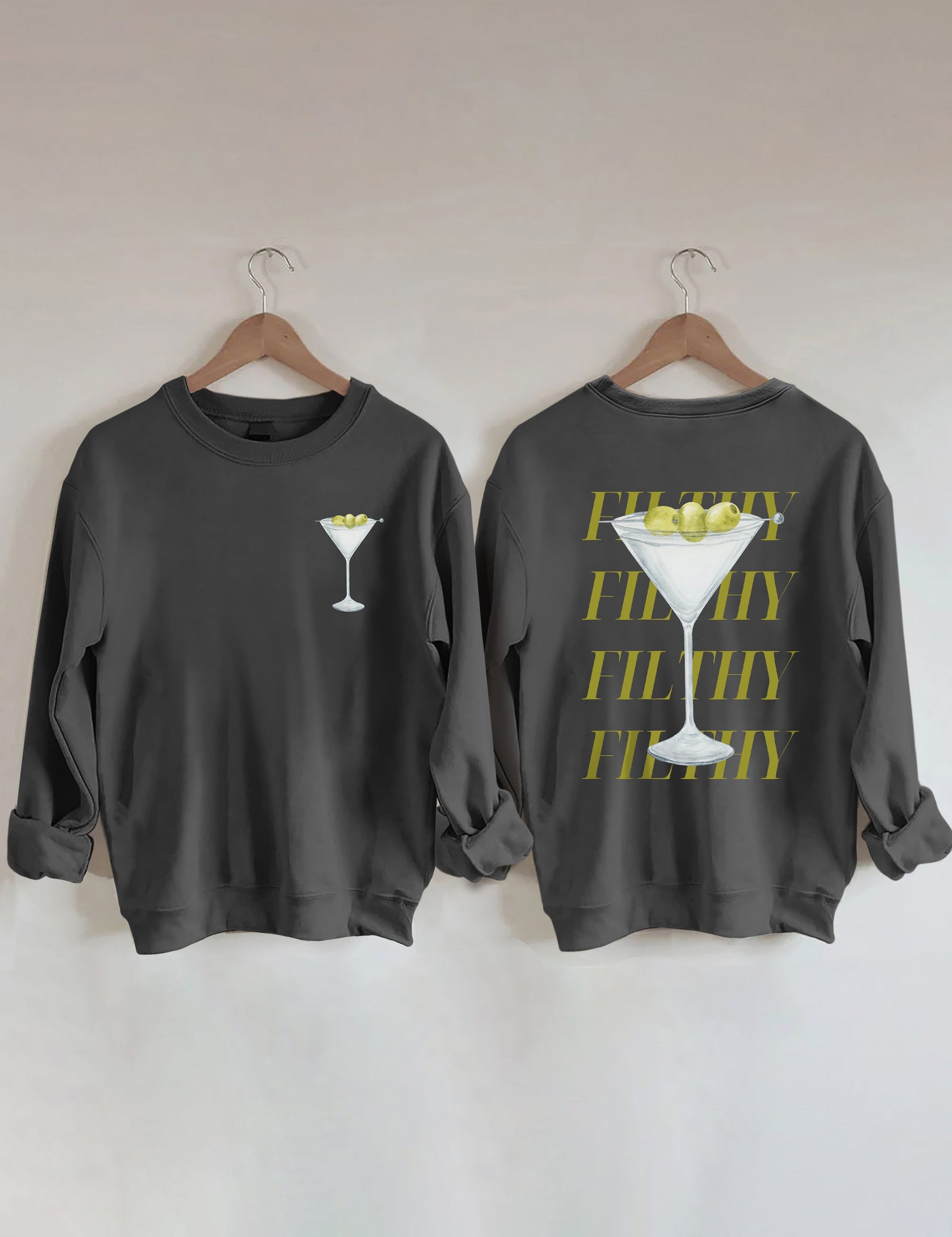 Filthy Martini Sweatshirt