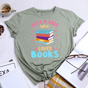 Just A Girl Who Loves Books Round Neck T-shirt