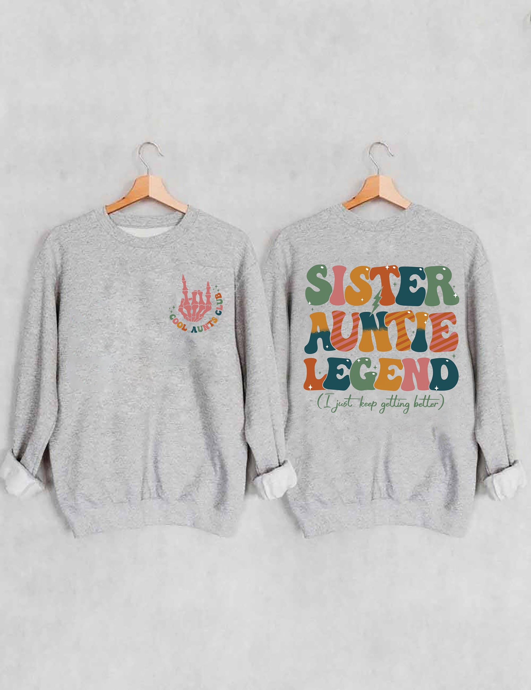 Sister Auntie Legend Sweatshirt